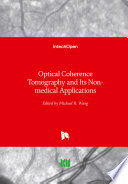 Optical Coherence Tomography and Its Non-medical Applications /