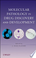 Molecular pathology in drug discovery and development