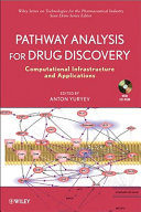 Pathway analysis for drug discovery : computational infrastructure and applications /