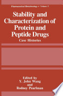 Stability and characterization of protein and peptide drugs : case histories /