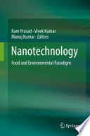Nanotechnology : Food and Environmental Paradigm /