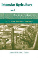 Intensive agriculture and sustainability : a farming systems analysis /