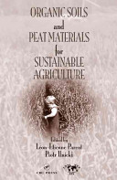 Organic soils and peat materials for substainable agriculture /