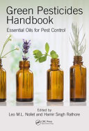 Green pesticides handbook : essential oils for pest control /