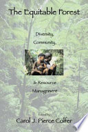 The equitable forest diversity, community, and resource management /