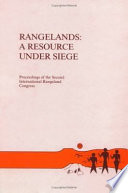 Rangelands : a resource under siege, proceedings of the Second International Rangeland Congress /