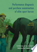 Performance diagnosis and purchase examination of elite sport horses : CESMAS 2010 /