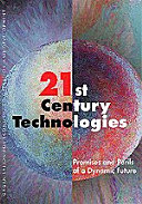 21st century technologies : promises and perils of a dynamic future