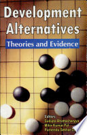 Development alternatives : theories and evidence /