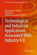 Technological and Industrial Applications Associated With Industry 4.0 /