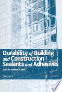 Durability of building and construction sealants and adhesives /