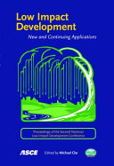Low impact development : new and continuing applications : proceedings of the second National Low Impact Development Conference, March 12-14, 2007, Wilmington, North Carolina /