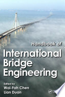 Handbook of international bridge engineering /