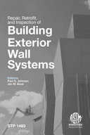 Repair, retrofit and inspection of building exterior wall systems /