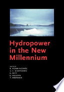 Hydropower in the new millenium : proceedings of the 4th International Conference on Hydropower Development, Hydropower '01, Bergen, Norway, 20-22 June 2001 /