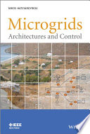 Microgrids : architectures and control /