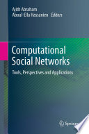 Computational Social Networks : Tools, Perspectives and Applications /