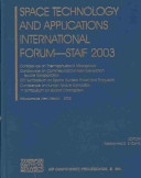 Space Technology and Applications International Forum--STAIF 2003 : Albuquerque, Mew Mexico, 2-5 February 2003 /