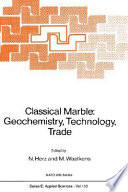 Classical marble : geochemistry, technology, trade /