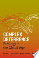 Complex deterrence : strategy in the global age /