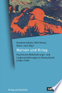 Nerven und Krieg : psychische Mobilisierungs- und Leidenserfahrungen in Deutschland (1900-1939) /