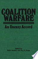 Coalition warfare : an uneasy accord /