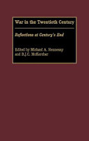War in the twentieth century : reflections at century's end /