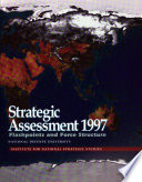 Strategic assessment 1997 : flashpoints and force structure /