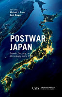 Postwar Japan Growth, Security, and Uncertainty Since 1945 /