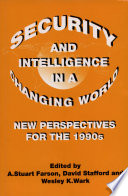Security and intelligence in a changing world : new perspectives for the 1990s /