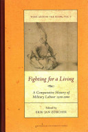 Fighting for a living. A comparative study of military labour, 1500-2000 /