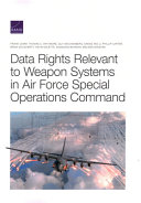 Data rights relevant to weapon systems in Air Force Special Operations Command /