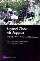Beyond close air support : forging a new air-ground partnership /
