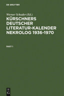 Kürschners Deutscher Literatur-Kalender. Nekrolog 1936-1970 /