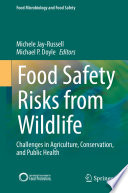 Food Safety Risks from Wildlife : Challenges in Agriculture, Conservation, and Public Health /