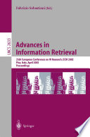 Advances in Information Retrieval : 25th European Conference on IR Research, ECIR 2003, Pisa, Italy, April 14-16, 2003, Proceedings /