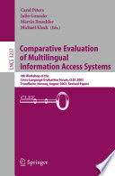 Comparative Evaluation of Multilingual Information Access Systems : 4th Workshop of the Cross-Language Evaluation Forum, CLEF 2003, Trondheim, Norway, August 21-22, 2003, Revised Selected Papers /