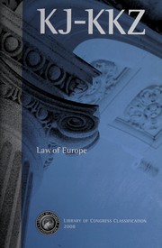 Library of Congress classification. KJ-KKZ. Law of Europe /