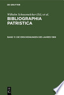 Bibliographia Patristica : Internationale Patristische Bibliographie.