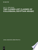 The Closed-List Classes of Colloquial Egyptian Arabic /