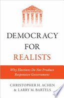 Democracy for realists : why elections do not produce responsive government /