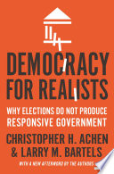 Democracy for realists : why elections do not produce responsive government /