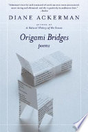 Origami bridges : poems of psychoanalysis and fire /