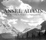 Ansel Adams : the National Park Service photographs /