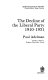 The decline of the Liberal party, 1910-1913 /