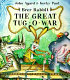 Brer Rabbit : the great tug-o-war /