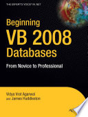 Beginning VB 2008 databases from novice to professional /