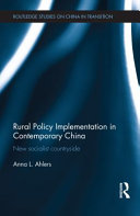 Rural policy implementation in contemporary China : new Socialist countryside /