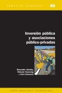Inversion publica y asociaciones publico-privadas /
