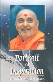 Portrait of inspiration : Pramukh Swami Maharaj /